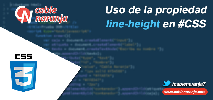Uso de la propiedad line-height en CSS, CableNaranja
