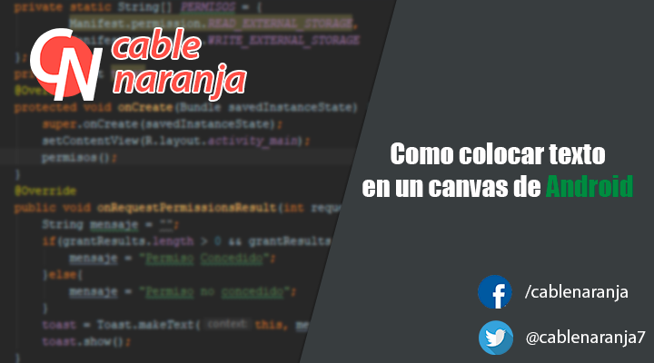 Como colocar texto en un canvas de Android - CableNaranja