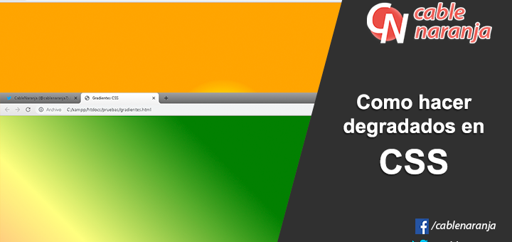 Como hacer degradados en CSS - CableNaranja