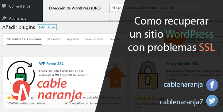 Como recuperar un sitio #Wordpress con problemas SSL - CableNaranja