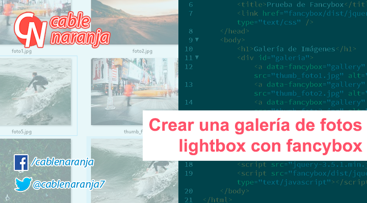 Crear una galería de fotos javascript y lightbox con fancybox - CableNaranja