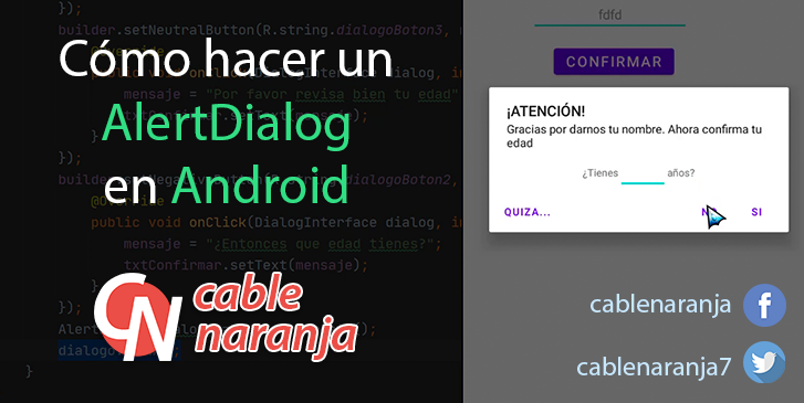 Cómo hacer un AlertDialog en Android - CableNaranja