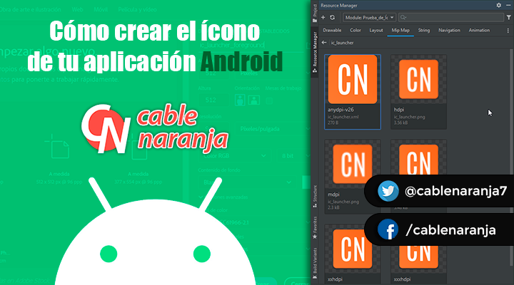 Cómo crear el ícono de tu aplicación Android - CableNaranja