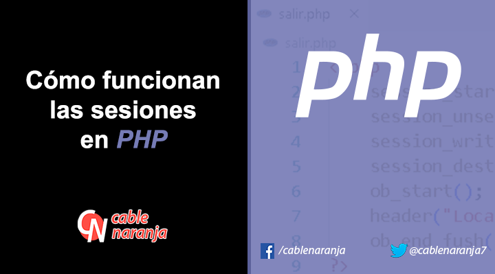 Cómo funcionan las sesiones en PHP - CableNaranja