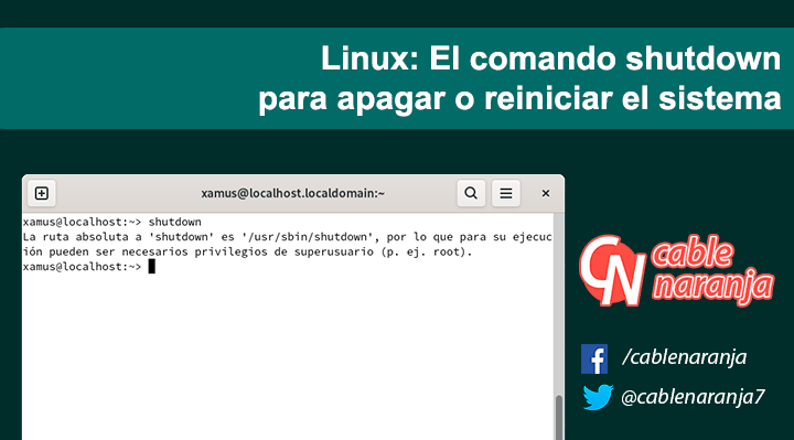 Linux: El comando shutdown para apagar o reiniciar el sistema - CableNaranja