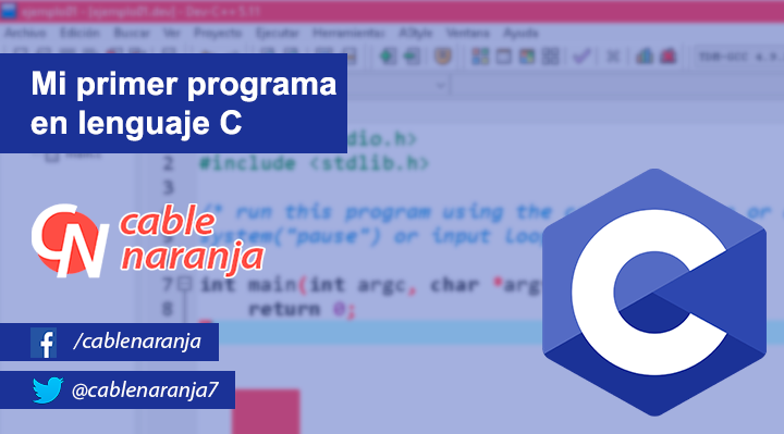 Mi primer programa en lenguaje C - CableNaranja